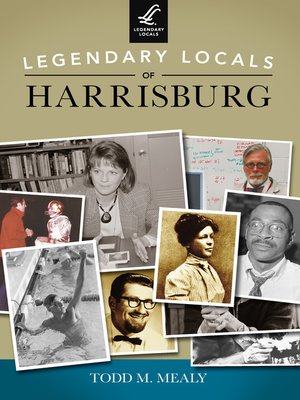 cover image of Legendary Locals of Harrisburg